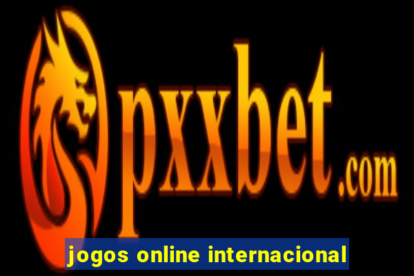 jogos online internacional