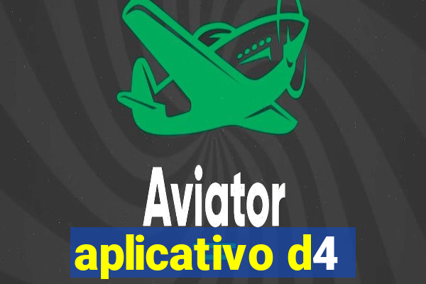 aplicativo d4