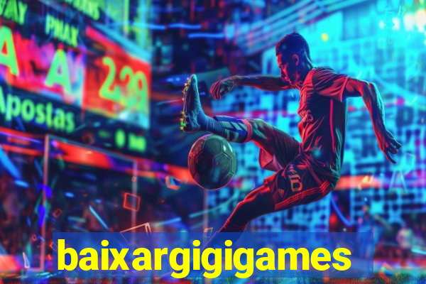 baixargigigames