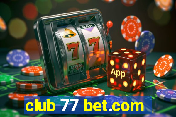 club 77 bet.com