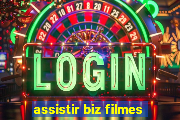 assistir biz filmes