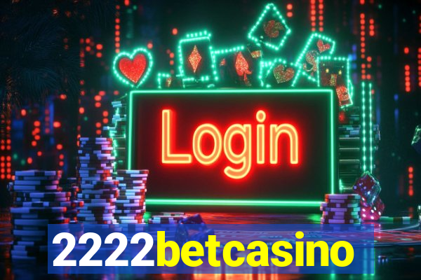 2222betcasino