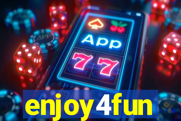 enjoy4fun