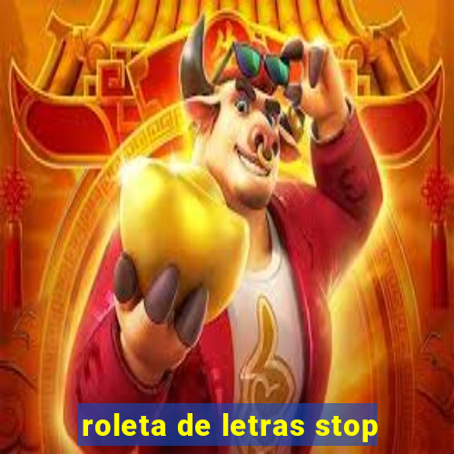 roleta de letras stop