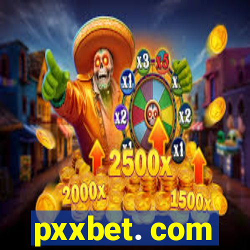 pxxbet. com