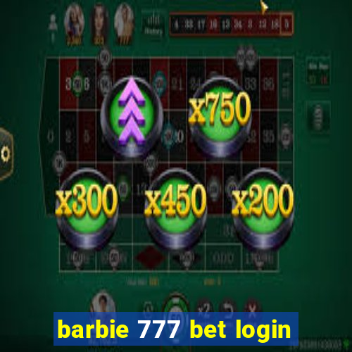 barbie 777 bet login