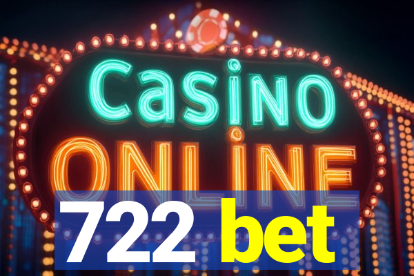 722 bet