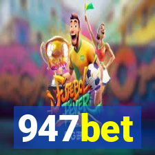 947bet