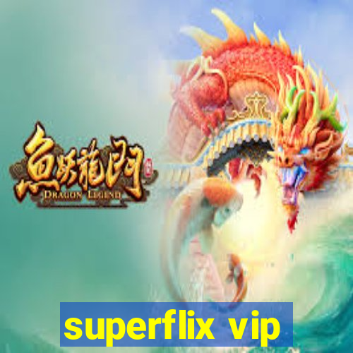 superflix vip