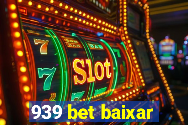 939 bet baixar