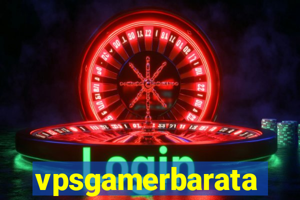 vpsgamerbarata