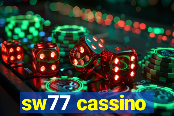 sw77 cassino