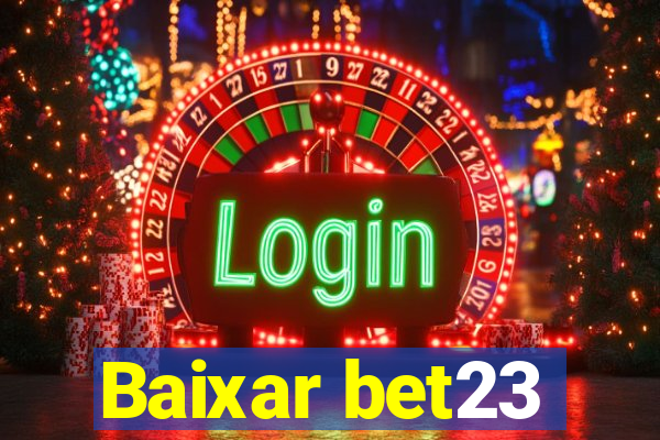 Baixar bet23