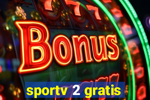 sportv 2 gratis