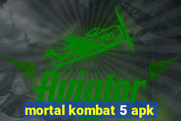 mortal kombat 5 apk