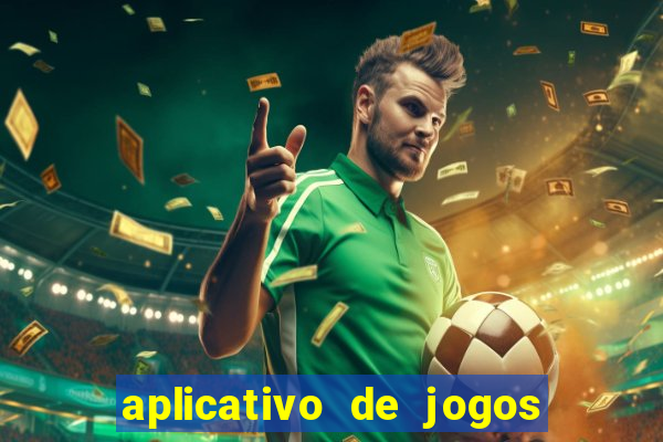 aplicativo de jogos que da bonus no cadastro