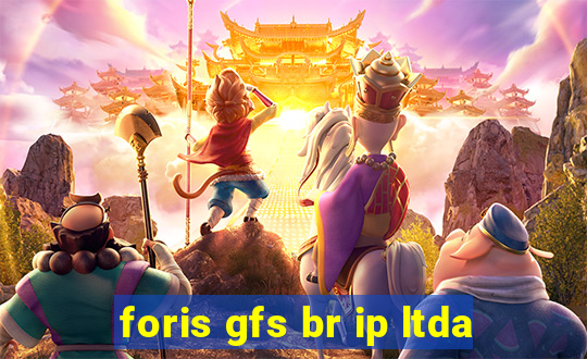 foris gfs br ip ltda