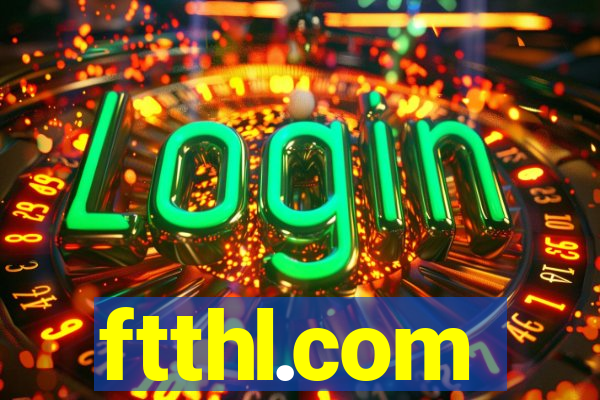 ftthl.com