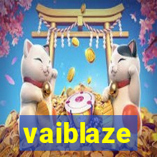 vaiblaze