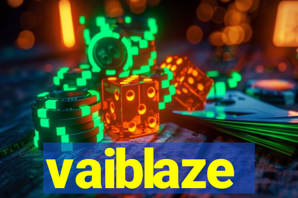 vaiblaze