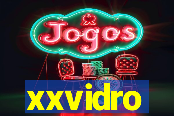 xxvidro