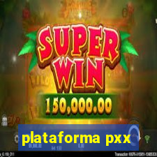 plataforma pxx