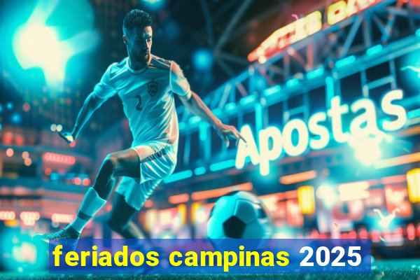 feriados campinas 2025