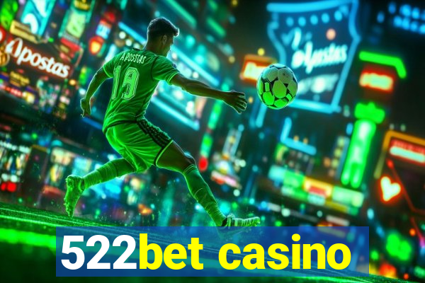 522bet casino