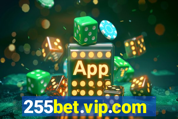 255bet.vip.com