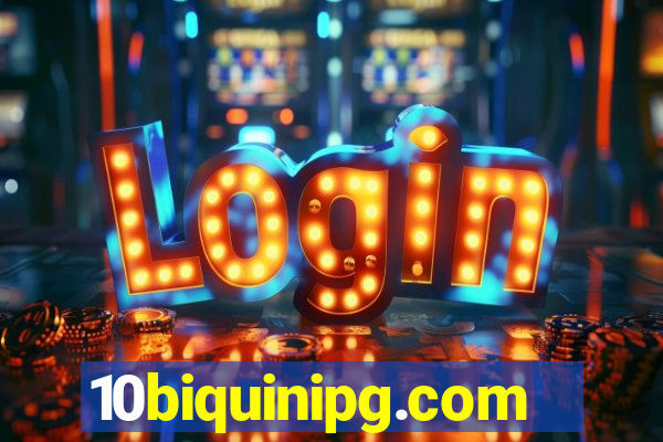 10biquinipg.com