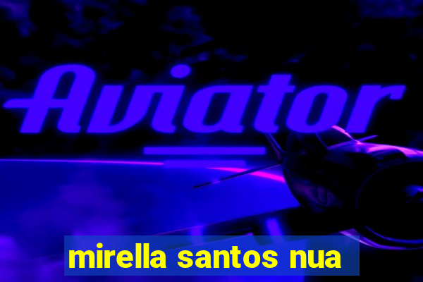 mirella santos nua