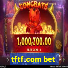 tftf.com bet