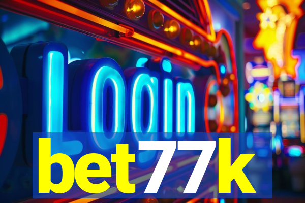 bet77k