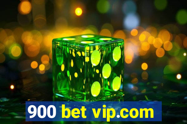 900 bet vip.com