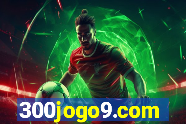 300jogo9.com