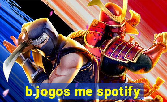 b.jogos me spotify