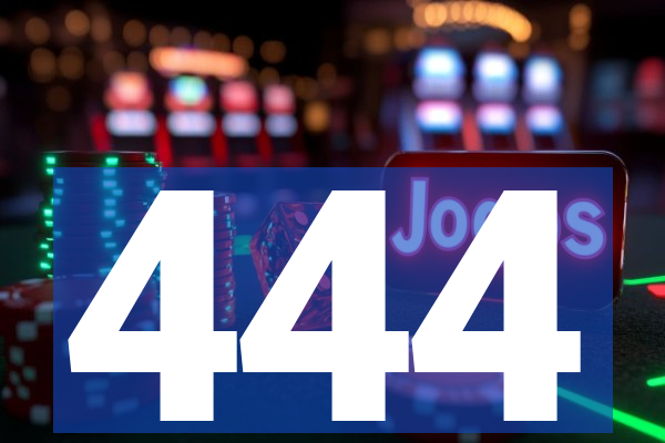 444