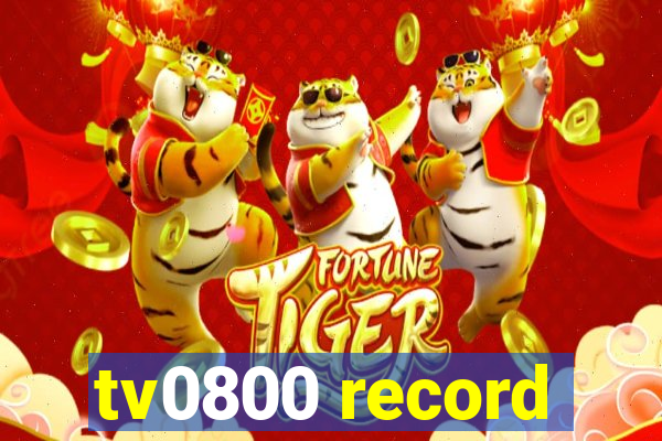 tv0800 record