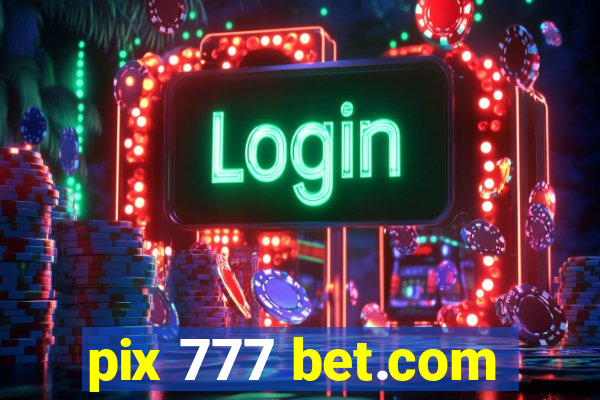 pix 777 bet.com