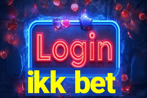 ikk bet