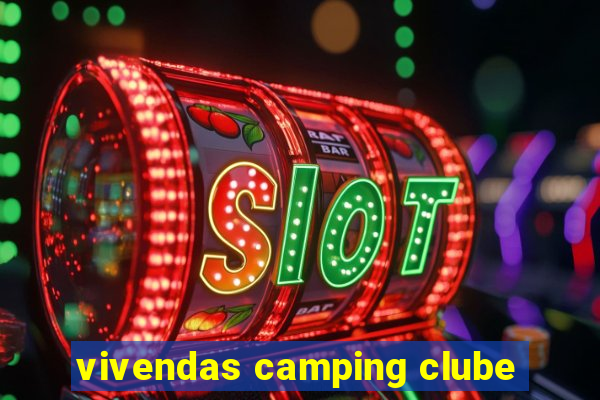 vivendas camping clube