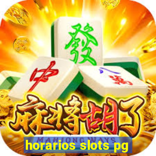 horarios slots pg