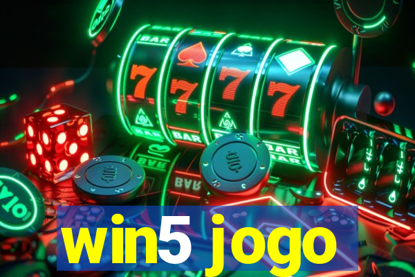 win5 jogo