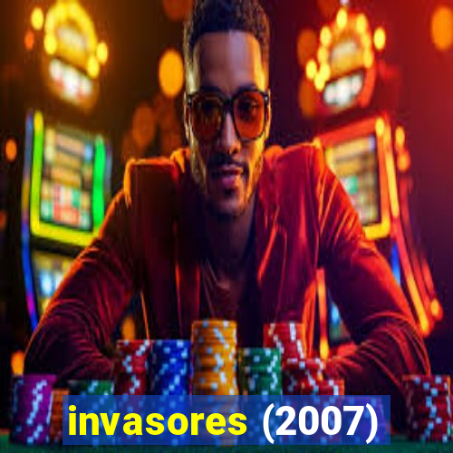 invasores (2007)