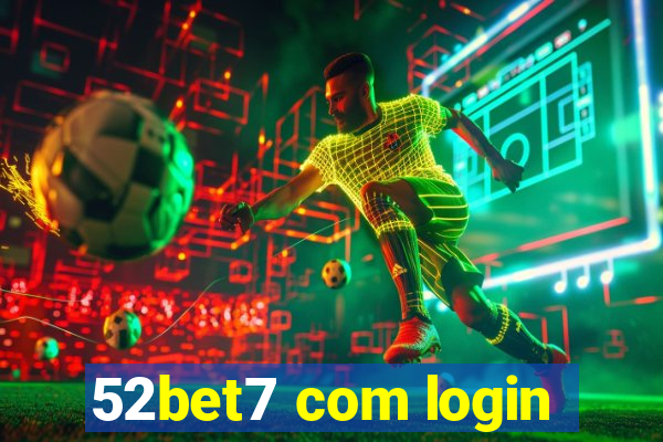 52bet7 com login