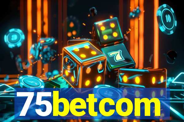 75betcom