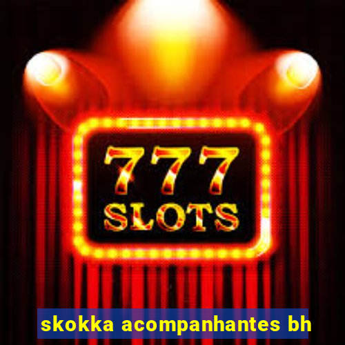 skokka acompanhantes bh