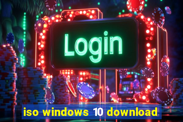 iso windows 10 download