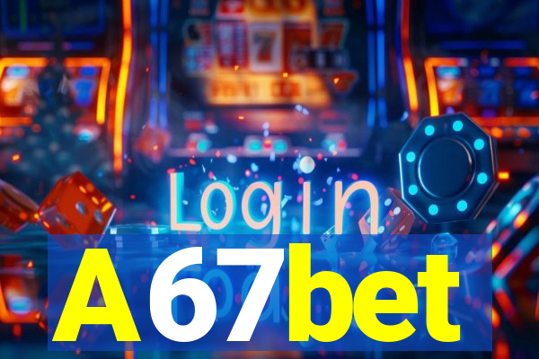 A67bet