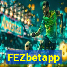 FEZbetapp